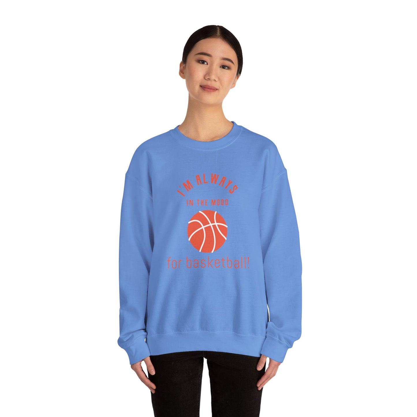 Always In the Mood for Basketball Graphic Sweatshirt