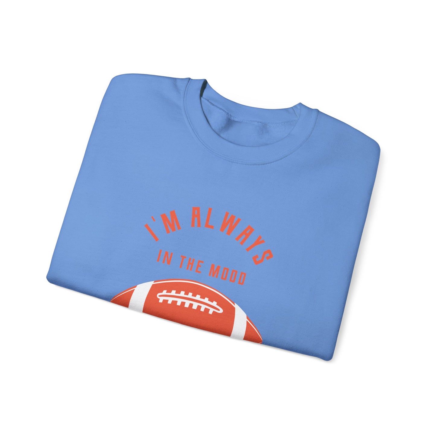 Always In the Mood for Football Sweatshirt-The Friend Kloset