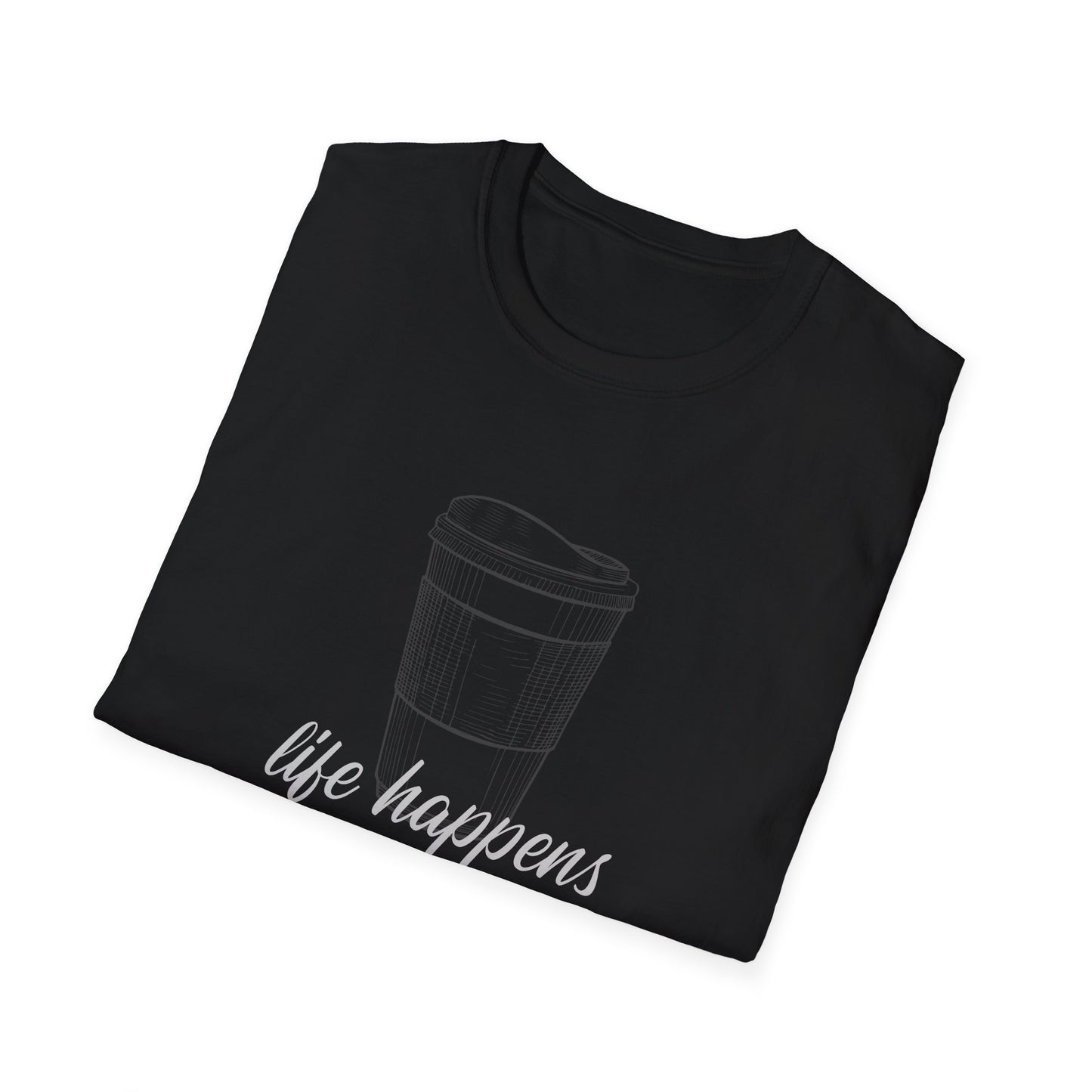 Life Happens, Coffee Helps Graphic Tee