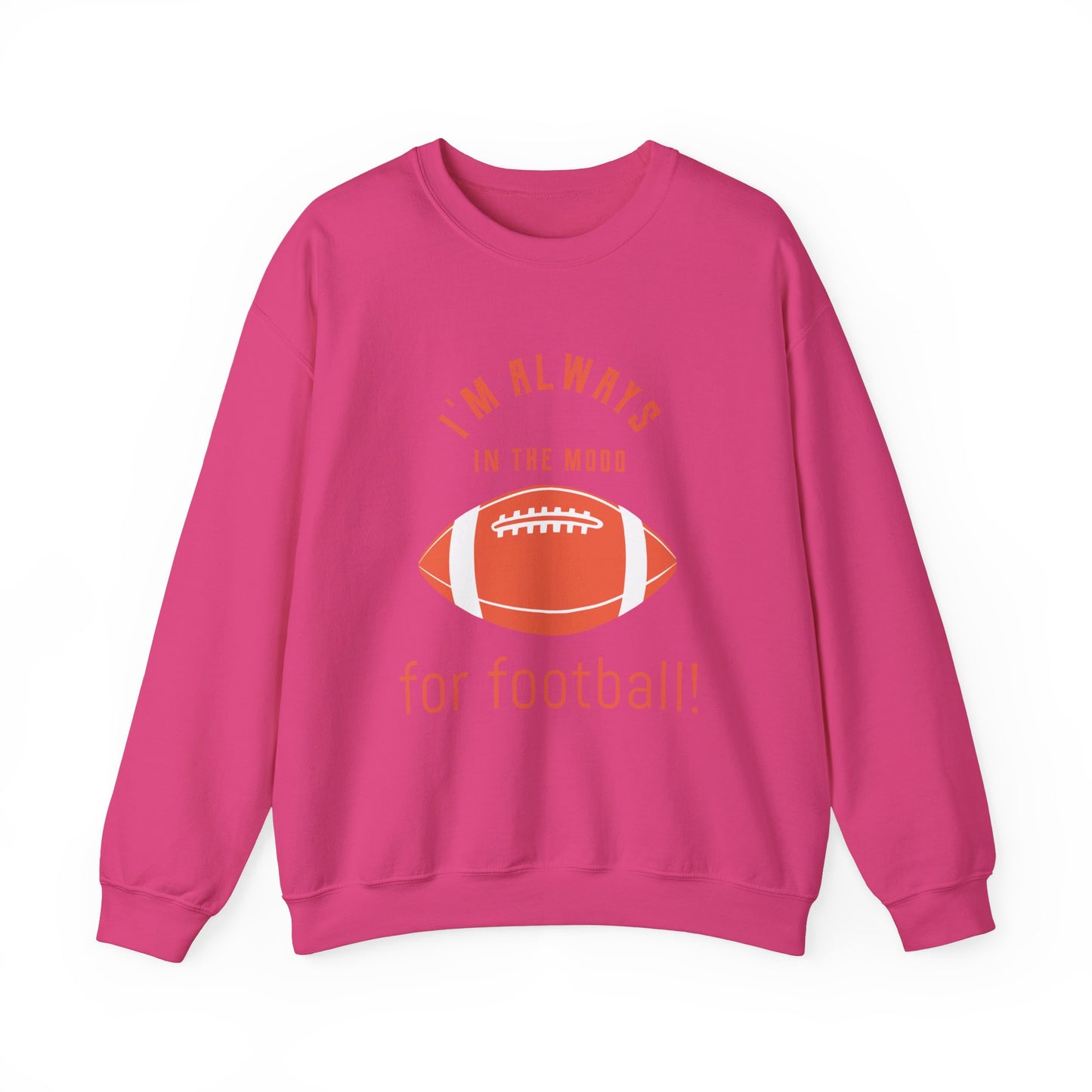 Always In the Mood for Football Sweatshirt-The Friend Kloset