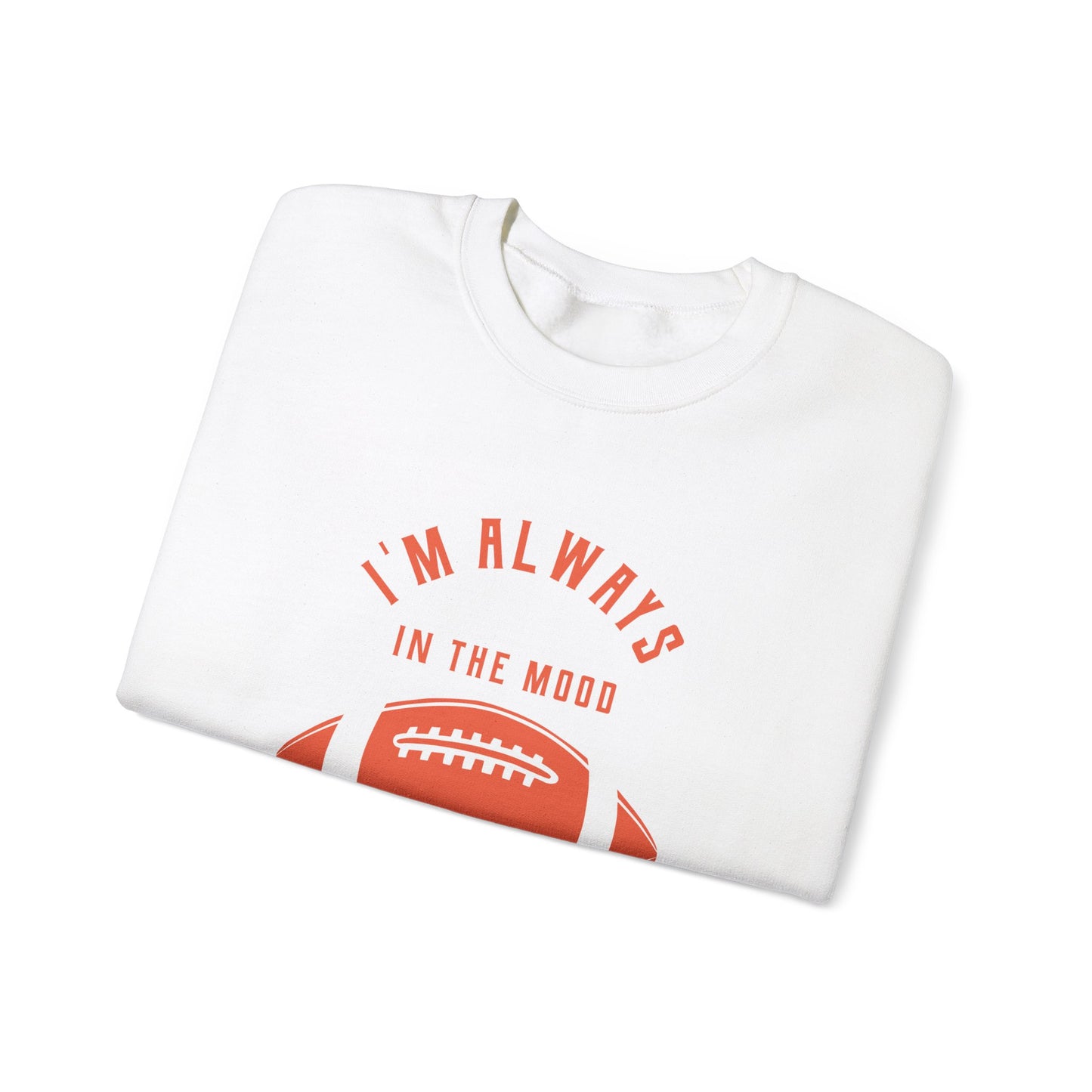 Always In the Mood for Football Sweatshirt-The Friend Kloset