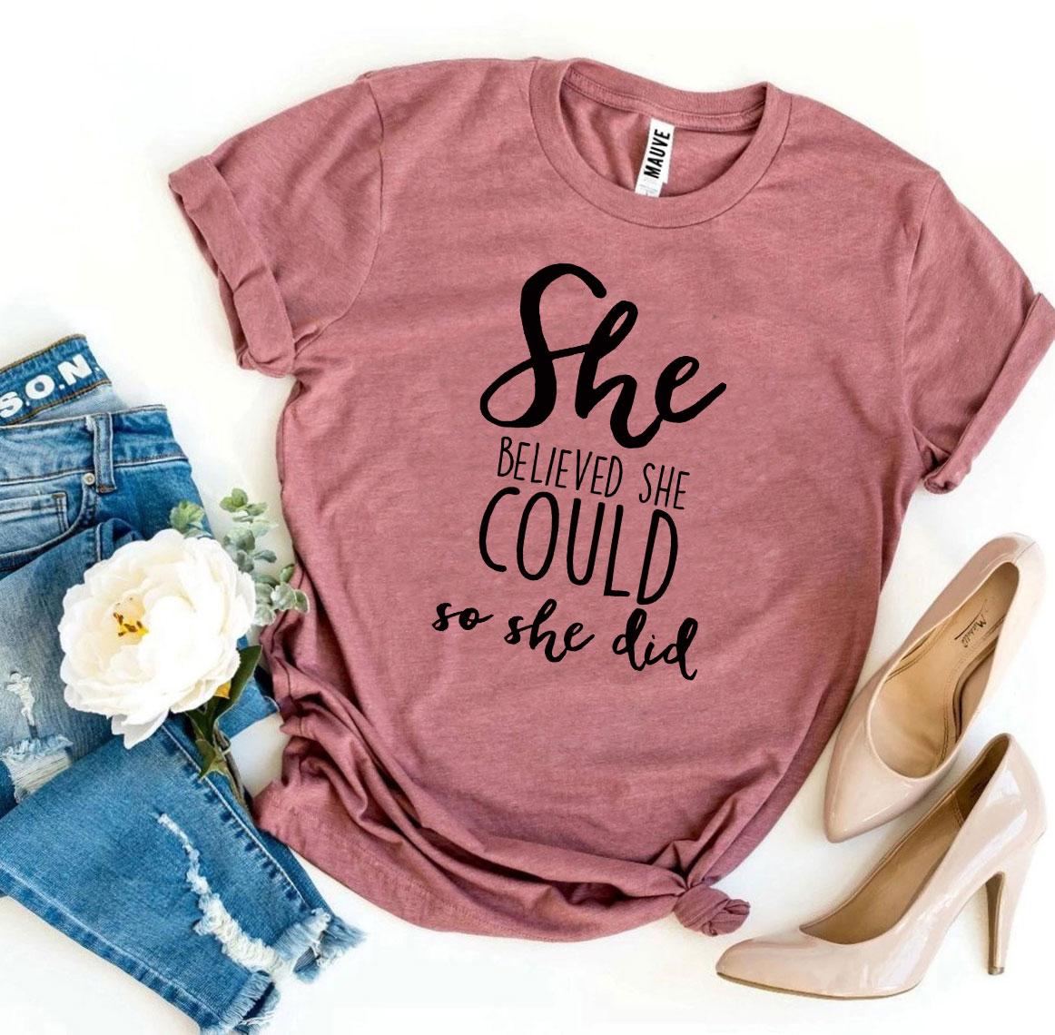 She Believed She Could So She Did T-shirt-The Friend Kloset