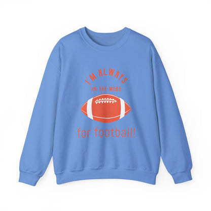Always In the Mood for Football Sweatshirt-The Friend Kloset