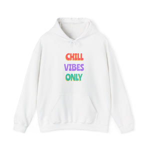 Chill Vibes Only-Hoodie