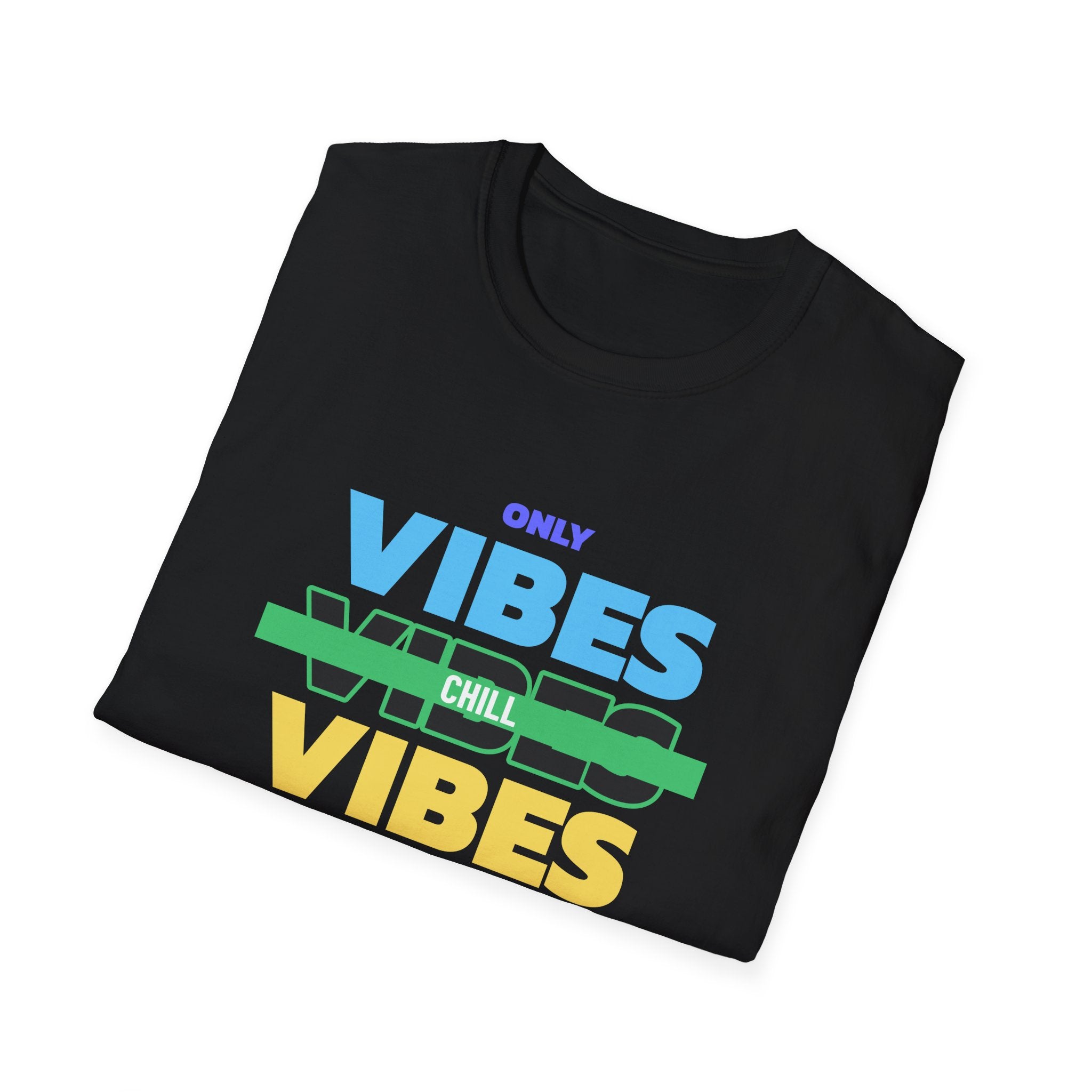 Only Chill Vibes Allowed-T-Shirt