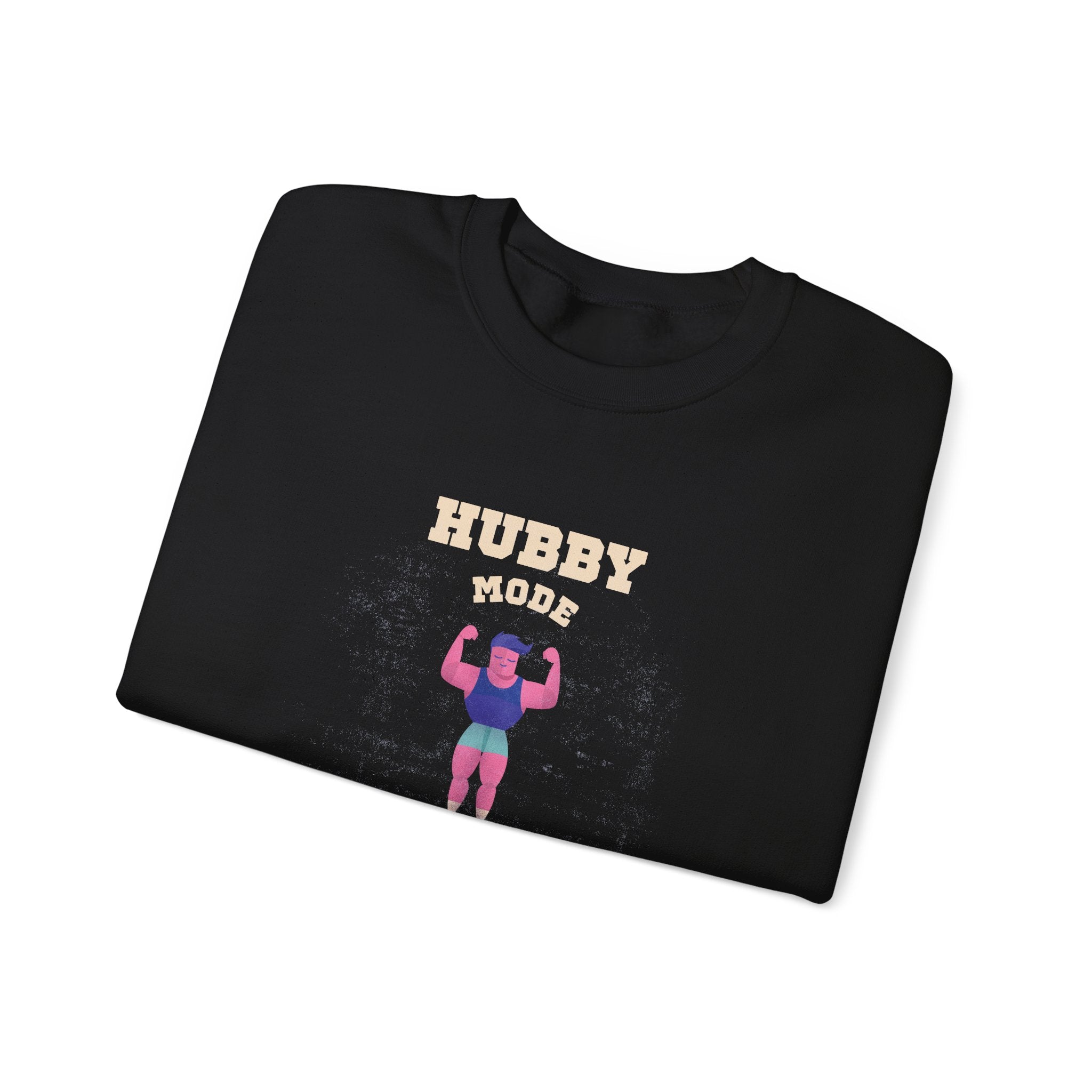 Hubby Mode Activate Sweatshirt