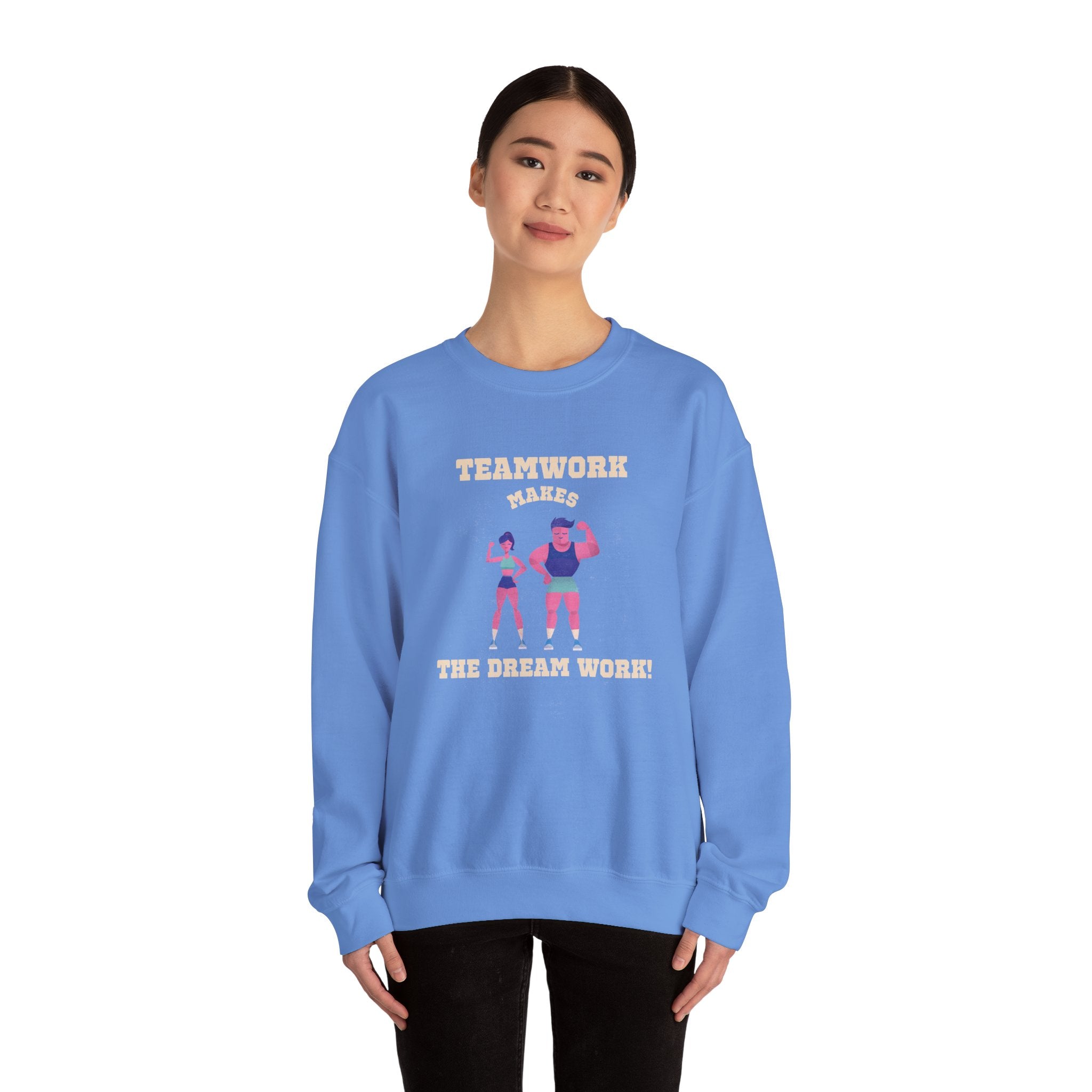 TeamWork Makes the Dream Work Sweatshirt