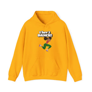 I luv 2 dance Hooded Sweatshirt