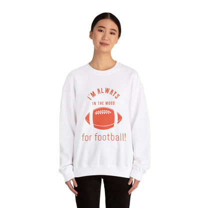 Always In the Mood for Football Sweatshirt-The Friend Kloset