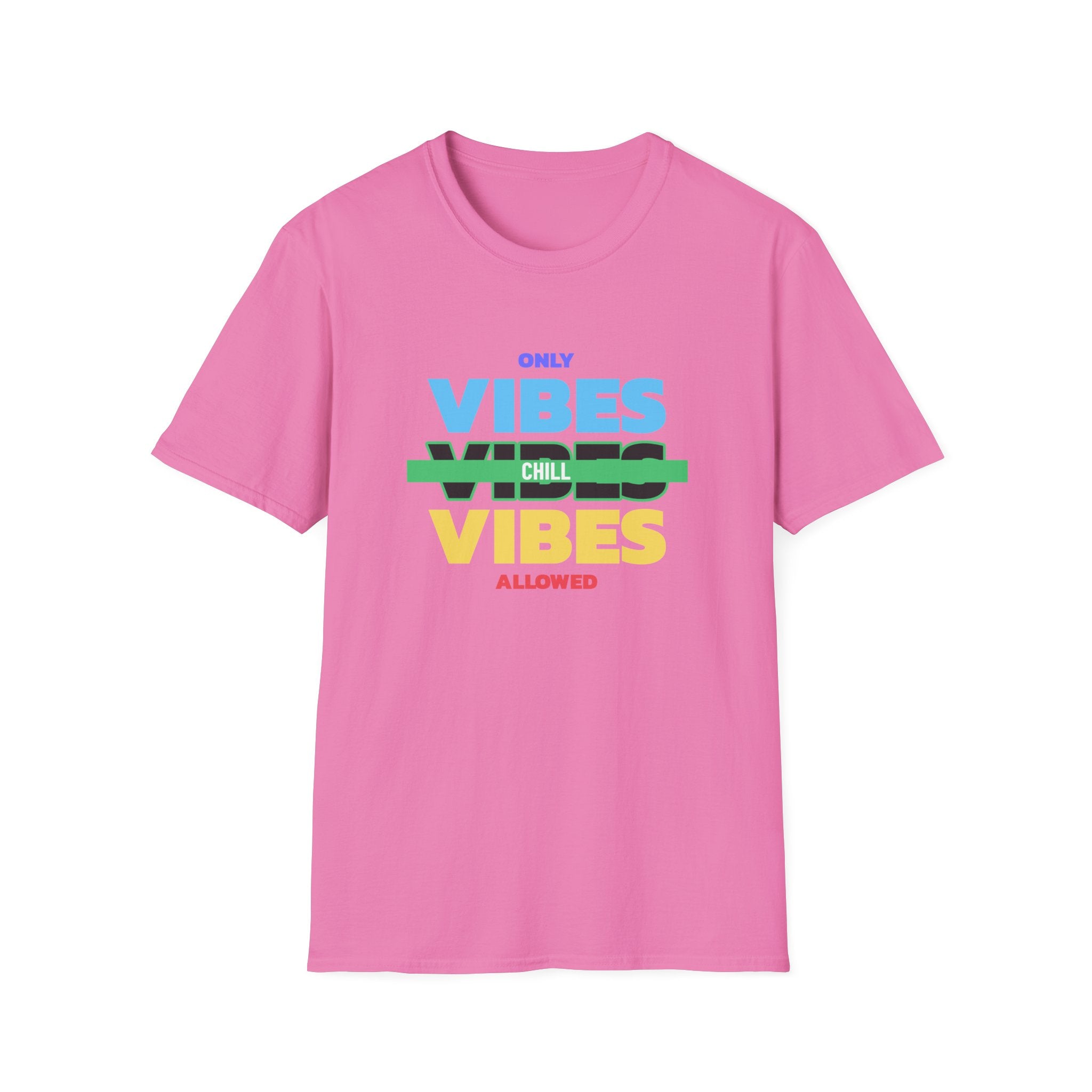 Only Chill Vibes Allowed-T-Shirt