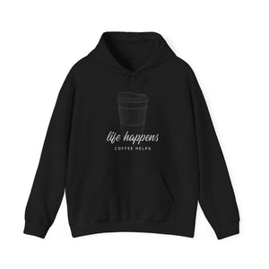 Life Happens Coffee Helps-Hoodie