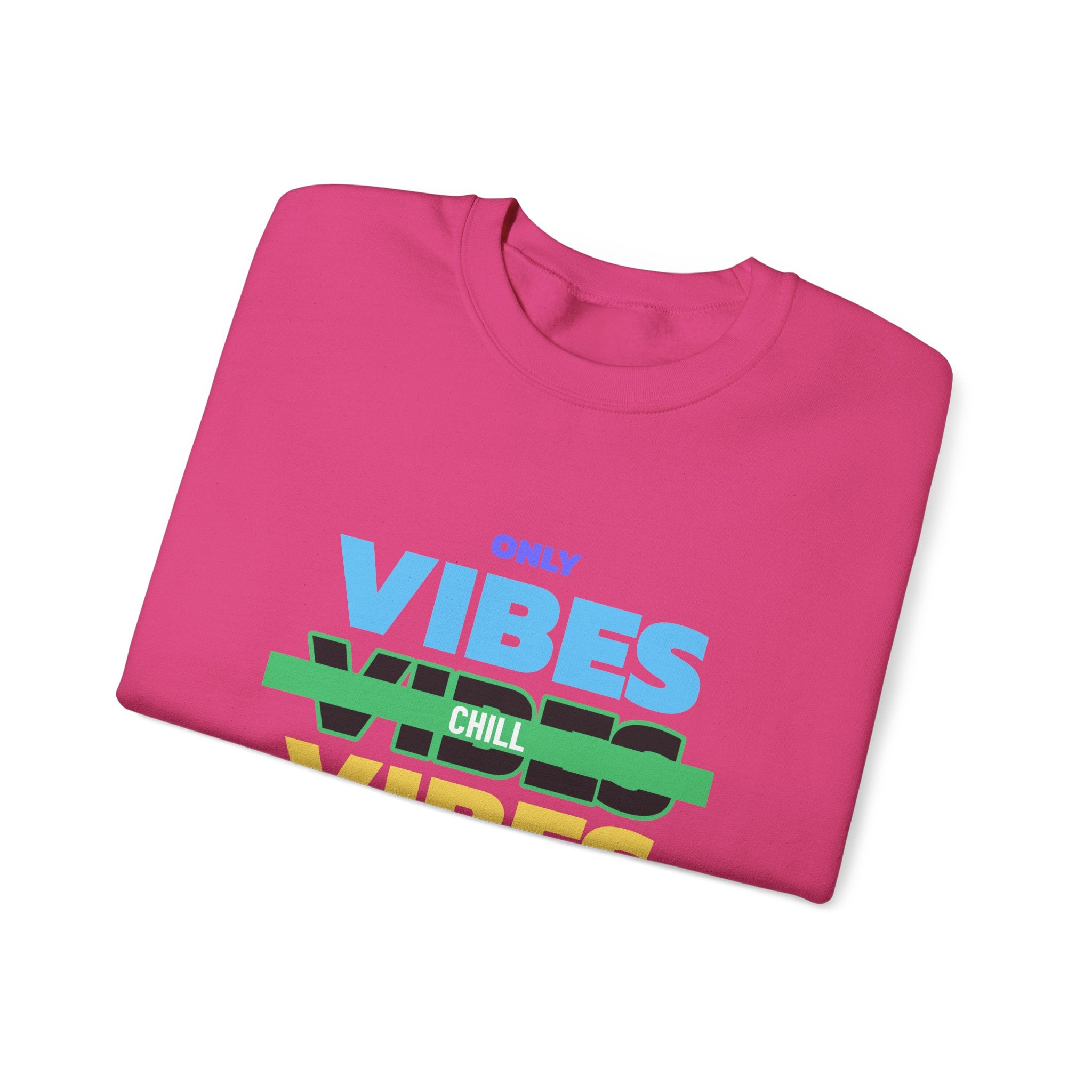 Only Chill Vibes Allowed-Sweatshirt