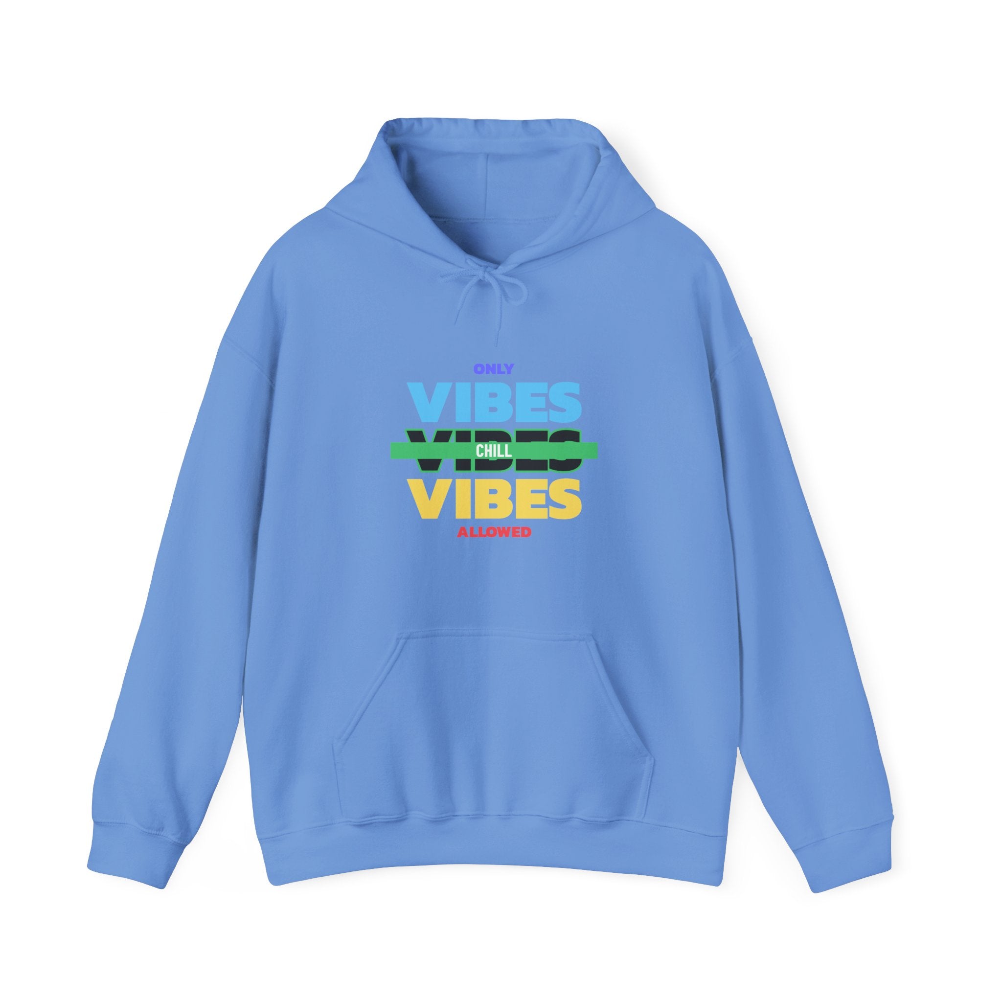 Only Chill Vibes Allowed-Hoodie