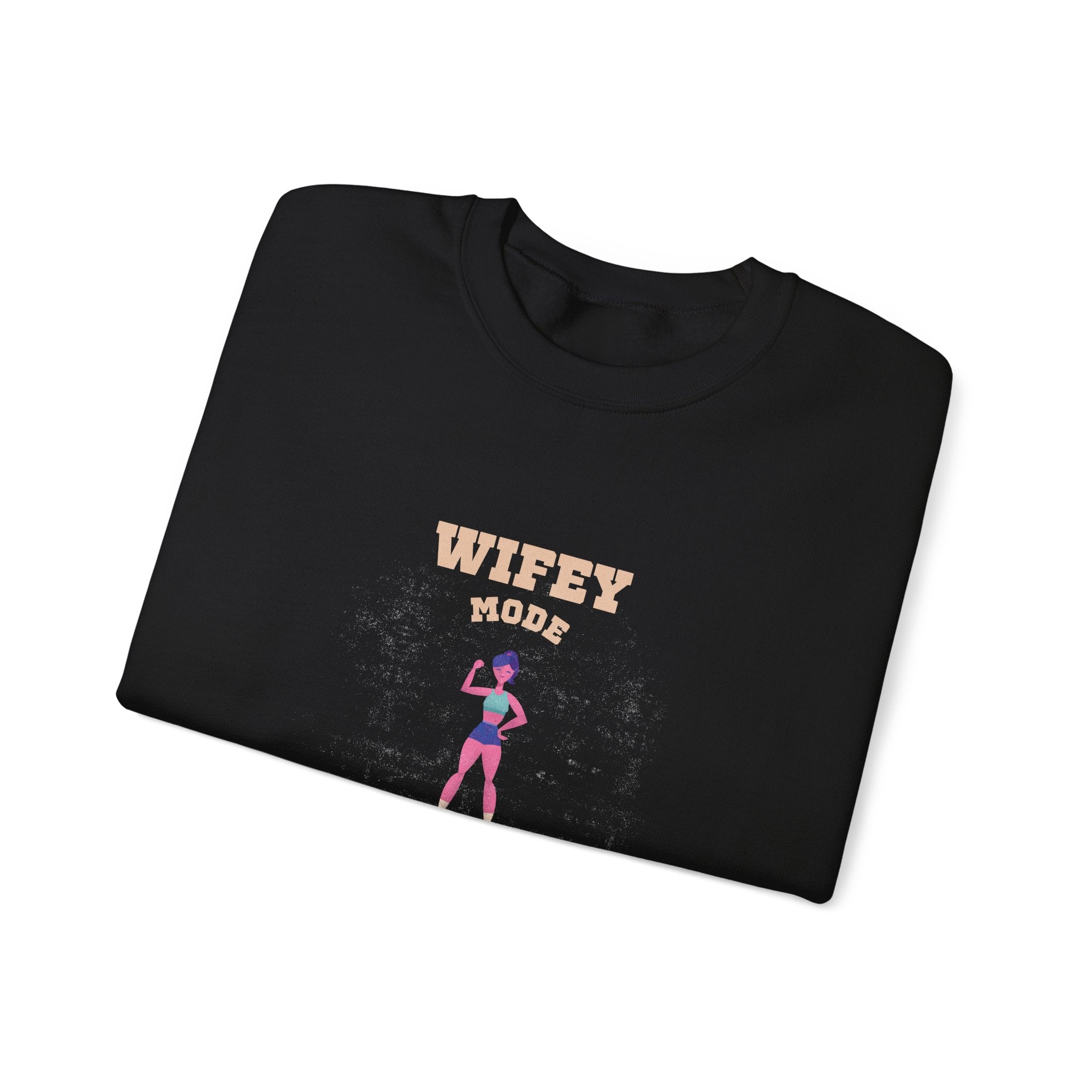 Wifey Mode Activate Sweatshirt