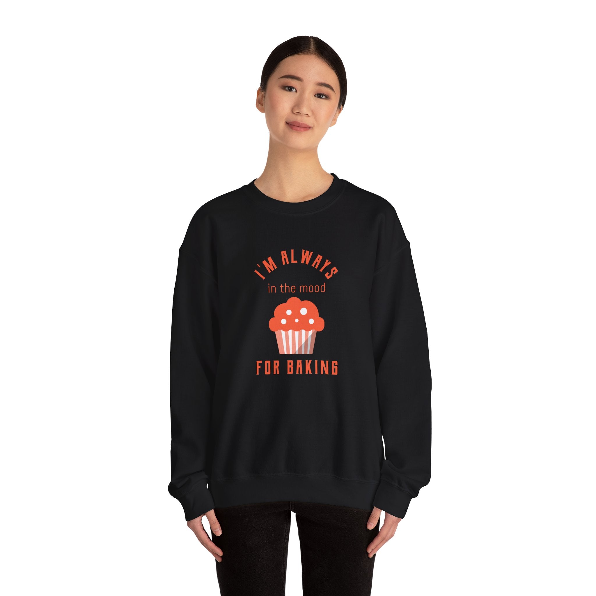 I'm Always In the Mood for Baking Sweatshirt