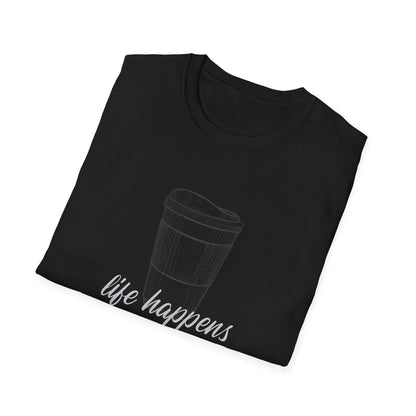 Life Happens, Coffee Helps Graphic Tee