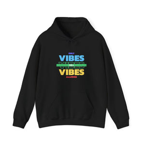 Only Chill Vibes Allowed-Hoodie