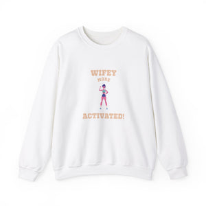 Wifey Mode Activate Sweatshirt