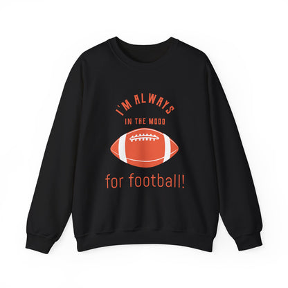 Always In the Mood for Football Sweatshirt-The Friend Kloset