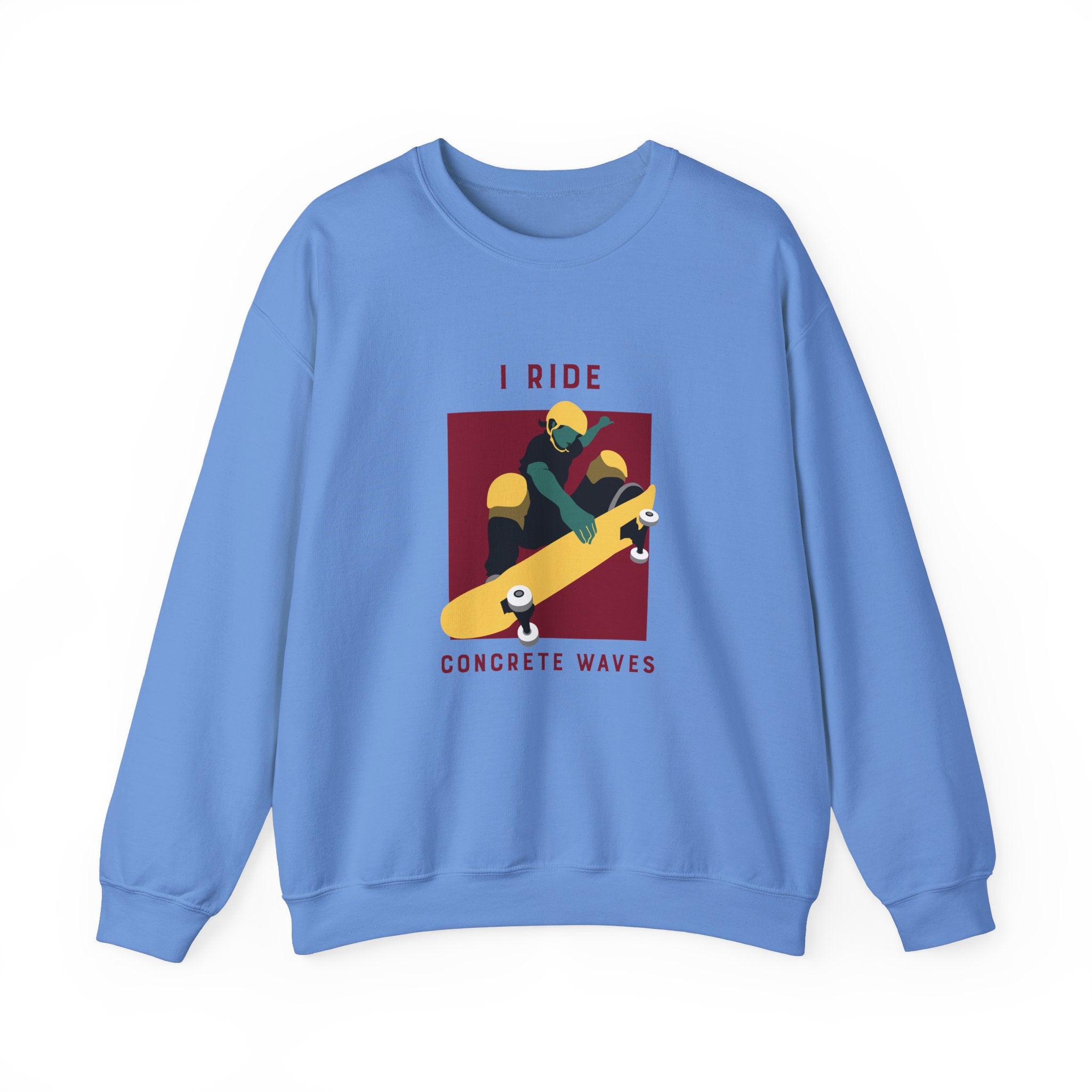 I Ride Concrete Waves Sweatshirt