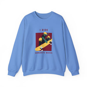 I Ride Concrete Waves Sweatshirt