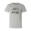 Hot Mess Shirt