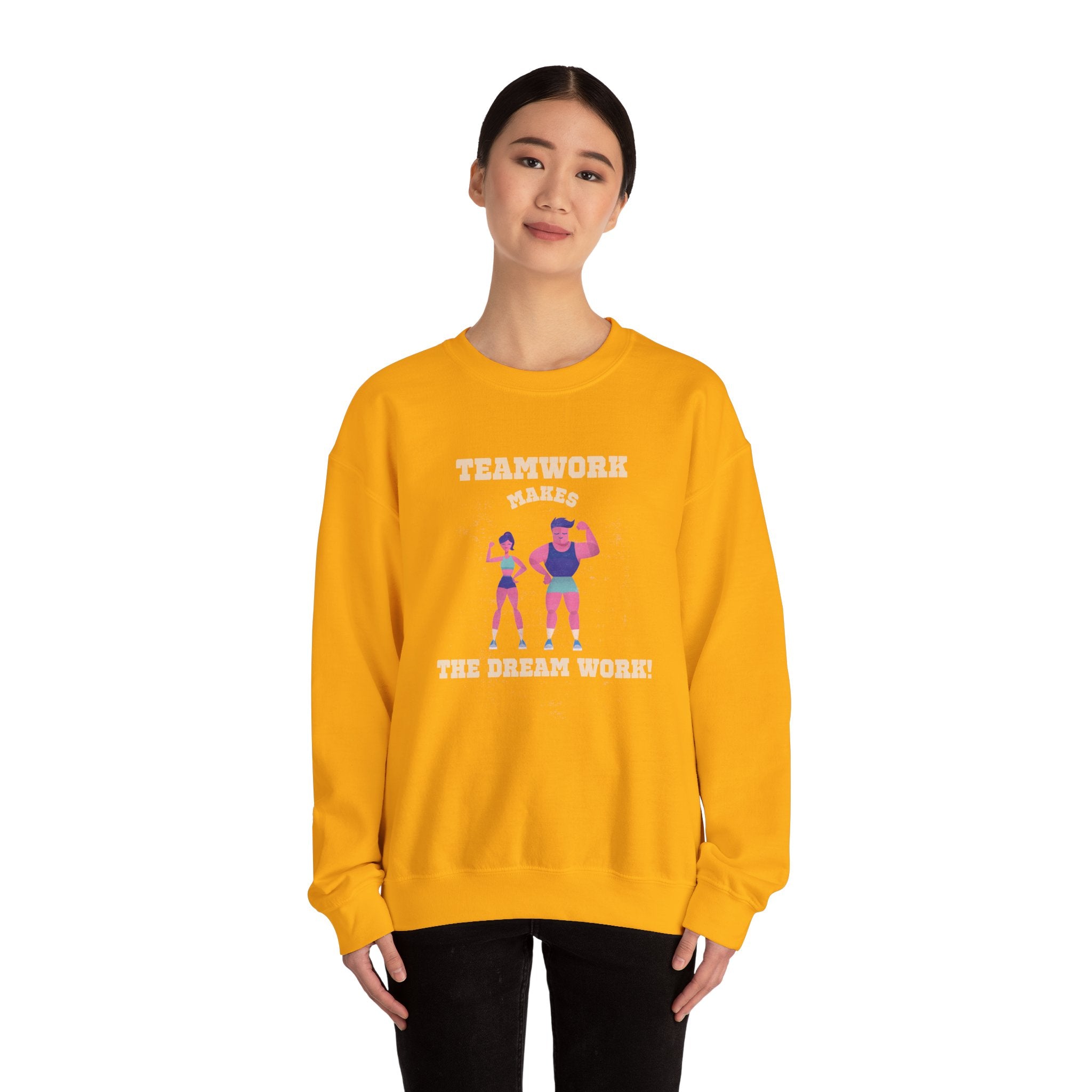 TeamWork Makes the Dream Work Sweatshirt