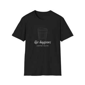 Life Happens Coffee Helps-T-Shirt