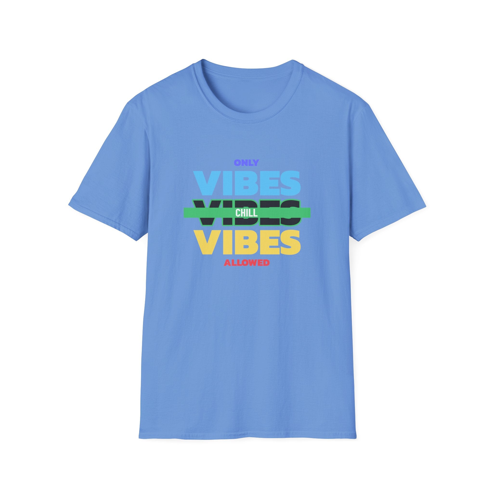 Only Chill Vibes Allowed-T-Shirt