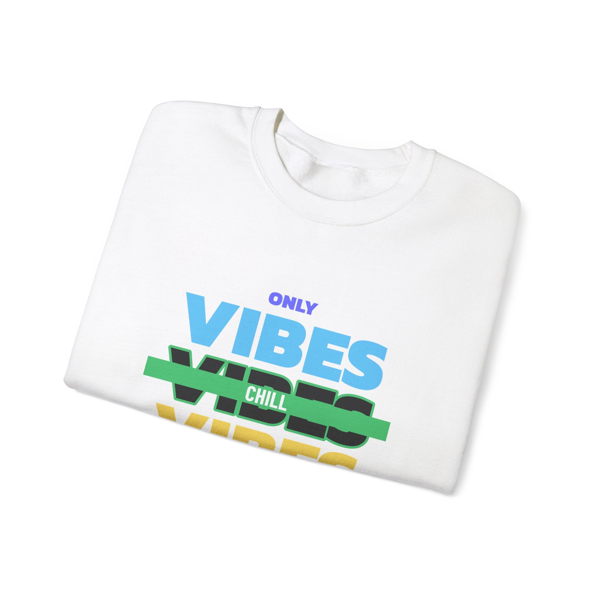 Only Chill Vibes Allowed-Sweatshirt