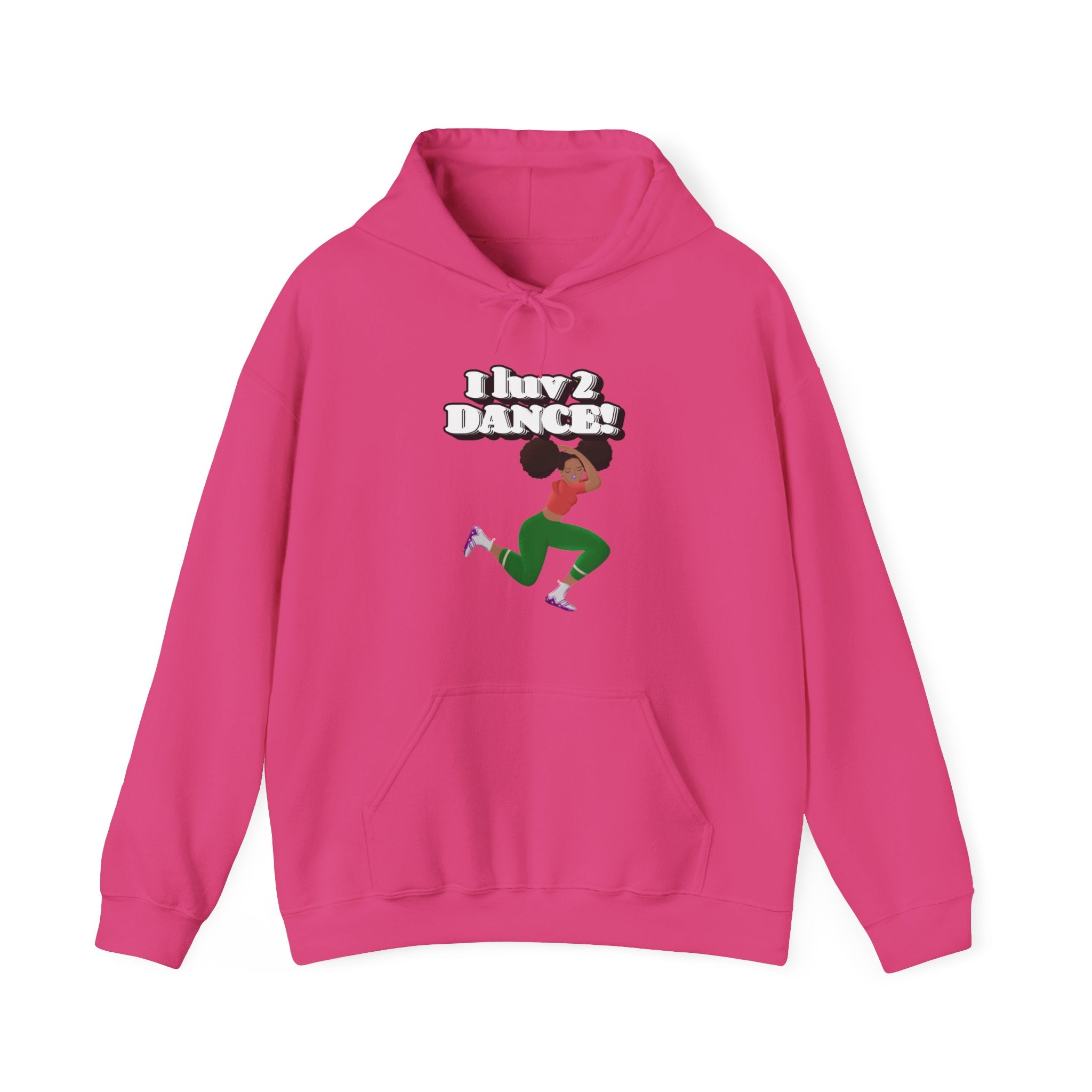 I luv 2 dance Hooded Sweatshirt