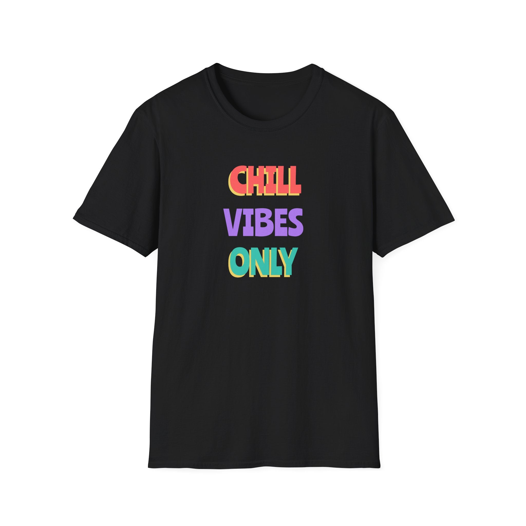 Chill Vibes Only-T-Shirt