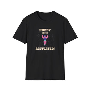 Hubby Mode Activate T-Shirt