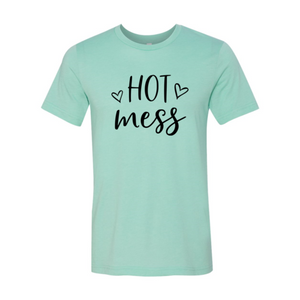 Hot Mess Shirt