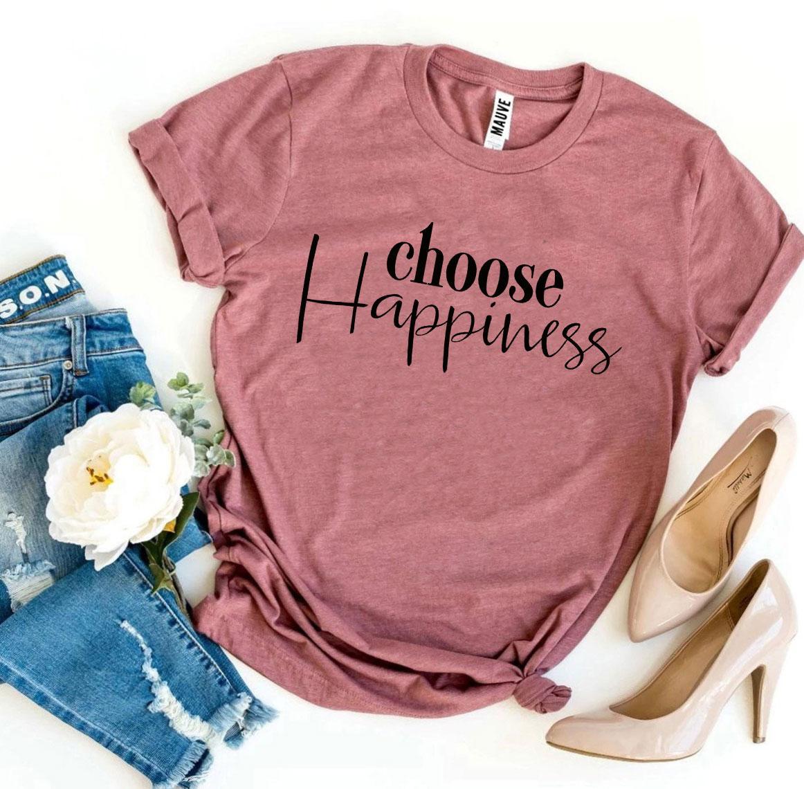 Choose Happiness T-shirt